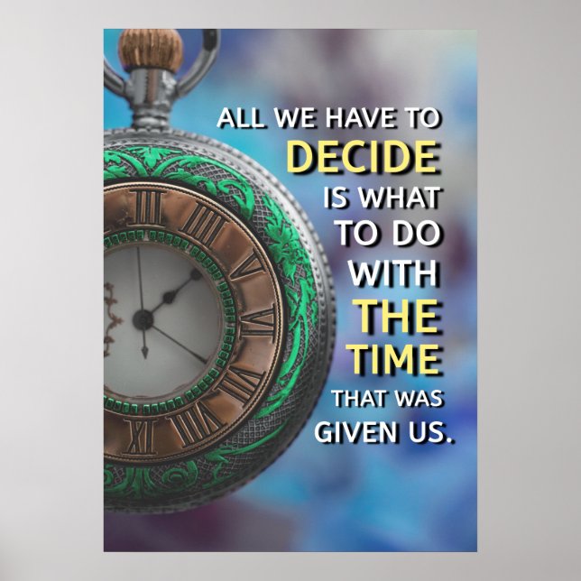 Use Time Wisely Inspirational Quote Poster (Front)