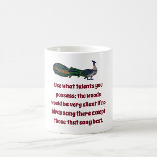 Use What Talents You Possess - Confidence Quote Coffee Mug