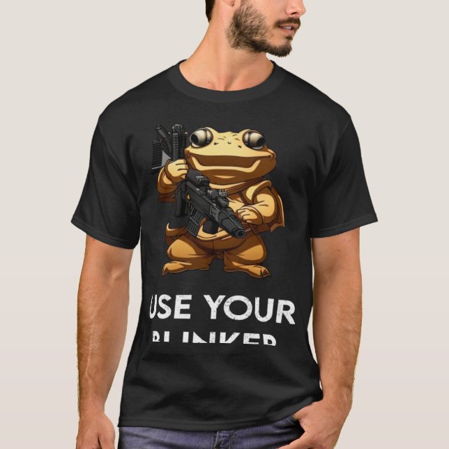 Use Your Blinker  3 T-Shirt (Front)