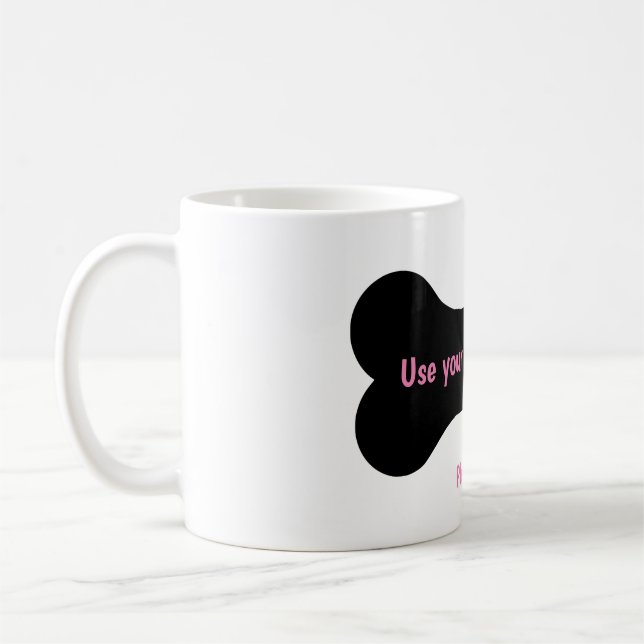 Use Your Cookie Voice! Coffee Mug (Left)