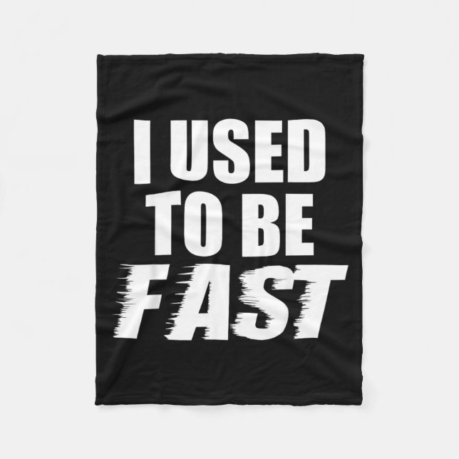 Used To Be Fast Funny Running Runner Workout Fleece Blanket (Front)