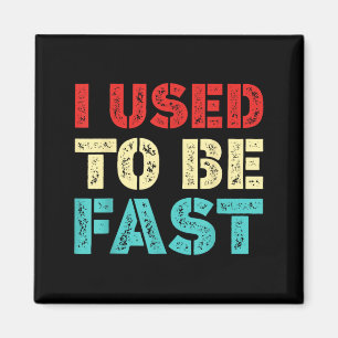 Used To Be Fast Funny Running Runner Workout Magnet