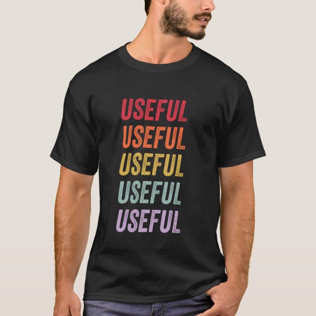 Useful T-Shirt (Front)