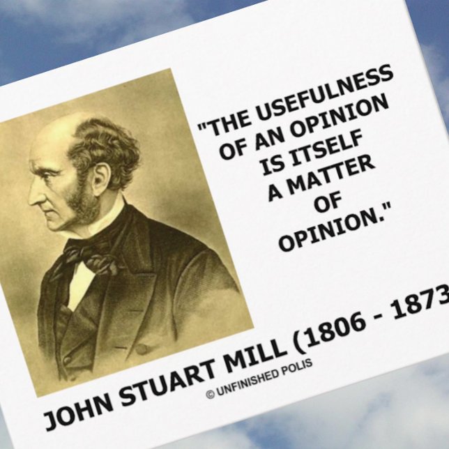 Usefulness Of An Opinion Matter Of Opinion Quote Postcard (Postcard featuring English philosopher and utilitarian John Stuart Mill quote on opinion)