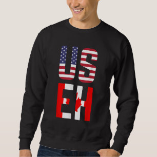 USEH America Canada Flag Funny American Canadian Sweatshirt