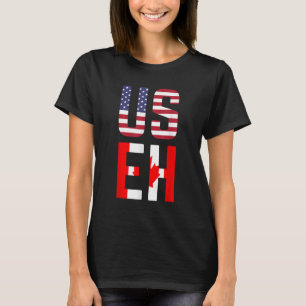 USEH America Canada Flag Funny American Canadian T-Shirt