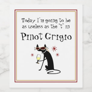 Useless as the T in Pinot Grigio Funny Wine Label