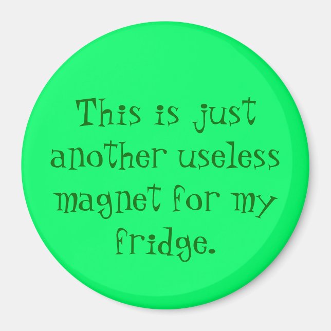 "Useless" Magnet (Front)
