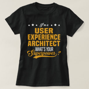 User Experience Architect T-Shirt