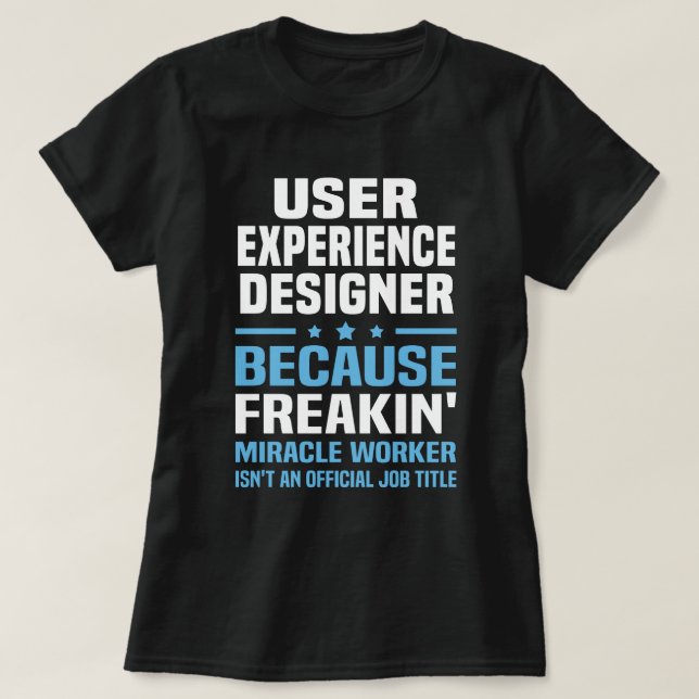 User Experience Designer T-Shirt (Design Front)
