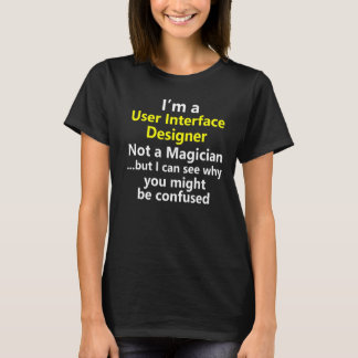 User Interface Designer Developer Job Career Occup T-Shirt