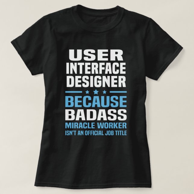 User Interface Designer T-Shirt (Design Front)