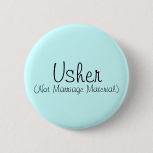 Usher (Not Marriage Material) Pin