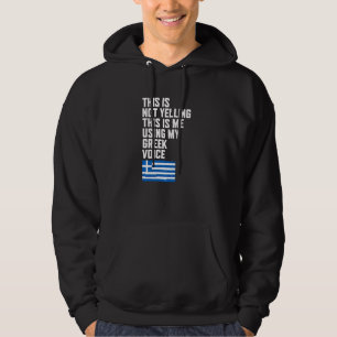 Using My Greek Voice Flag  I Love Greece Hoodie