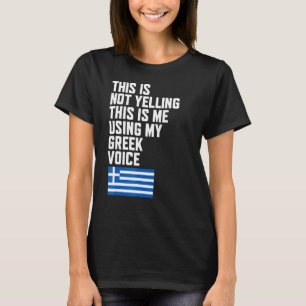 Using My Greek Voice Flag I Love Greece T-Shirt