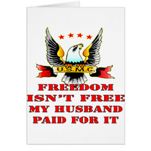USMC Freedom Isn’t Free My Husband Paid For It