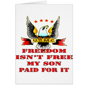 USMC Freedom Isn’t Free My Son Paid For It