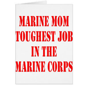 USMC MOM Toughest Job In The Marine Corps