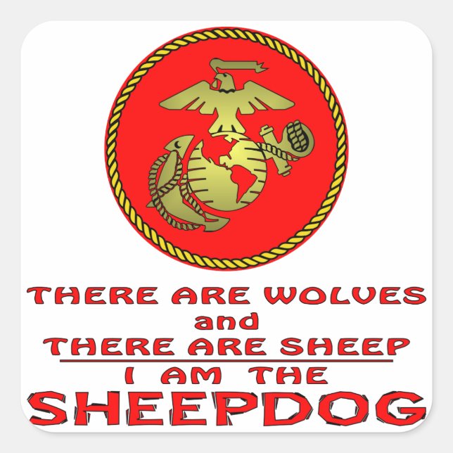 USMC There Are Wolves And There Are Sheep Square Sticker (Front)