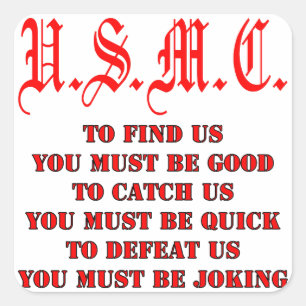 USMC To Find Catch or Defeat Us Square Sticker