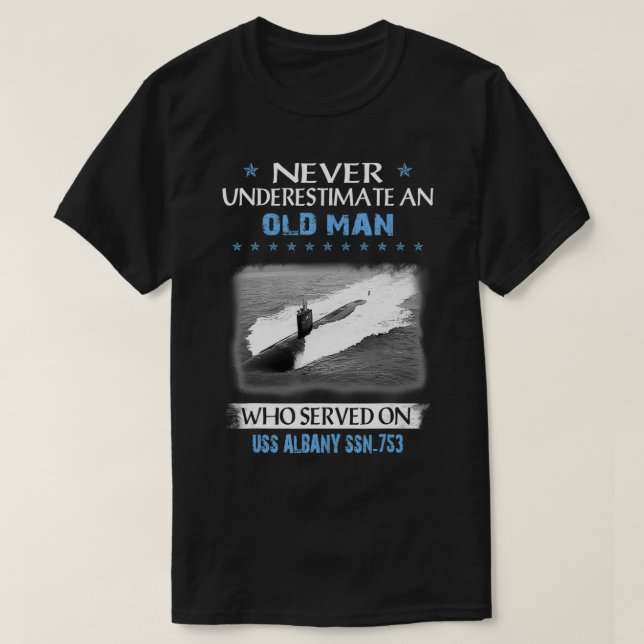 USS Albany SSN753 Submarine Veterans Day Father Da T-Shirt (Design Front)