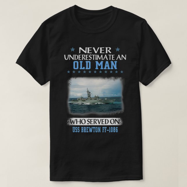 USS Brewton FF1086 Veterans Day Father Day  T-Shirt (Design Front)