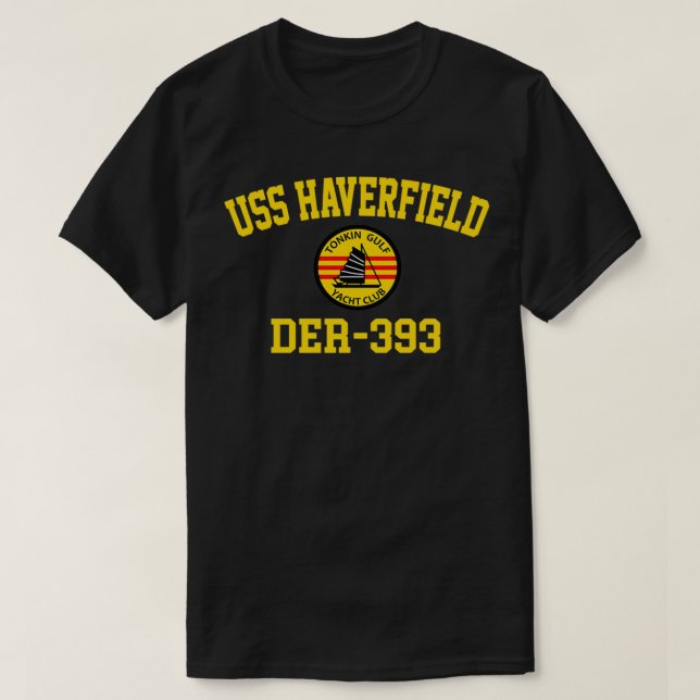 USS Haverfield DE393 Tonkin Gulf Yacht Club  T-Shirt (Design Front)