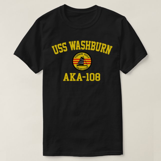 USS Washburn AKA108 Tonkin Gulf Yacht Club  T-Shirt (Design Front)