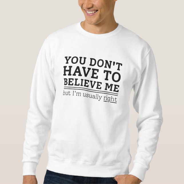 Usually Right Sweatshirt (Front)