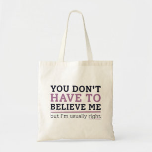 Usually Right Tote Bag