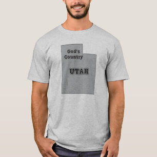 Utah is GOD'S COUNTRY T-Shirt
