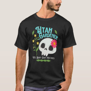Utah Ut State Rebellious Gardener Cute Skull Flowe T-Shirt