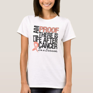 Uterine Cancer Proof There is Life After Cancer T-Shirt