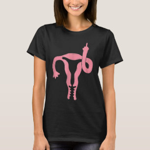 Uterus Shows Middle Finger Feminist Feminism T-Shirt