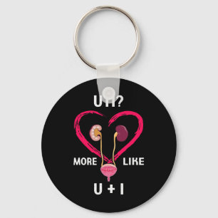Uti More Like U Plus I Kidney Fun  Key Ring