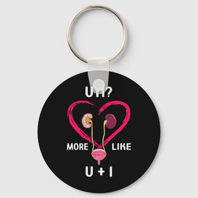 Uti More Like U Plus I Kidney Fun  Key Ring (Front)