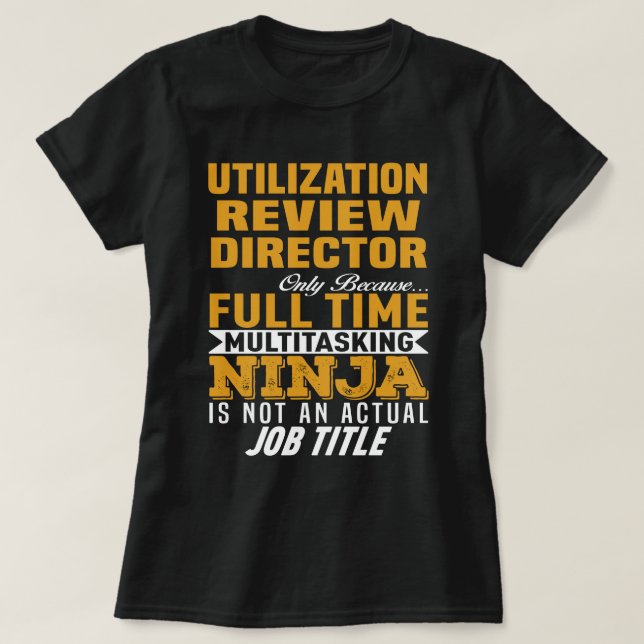 Utilisation Review Director T-Shirt (Design Front)