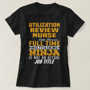 Utilisation Review Nurse T-Shirt