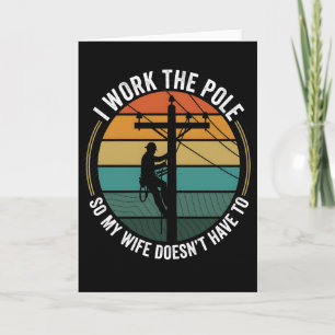 Utility Lineman Retro Sunset, I Work The Pole Work Card