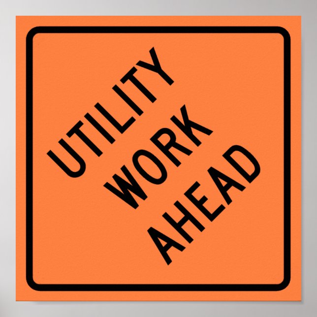 Utility Work Ahead Construction Highway Sign (Front)