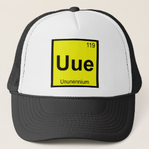 Uue - Ununennium Chemistry Periodic Table Symbol Trucker Hat