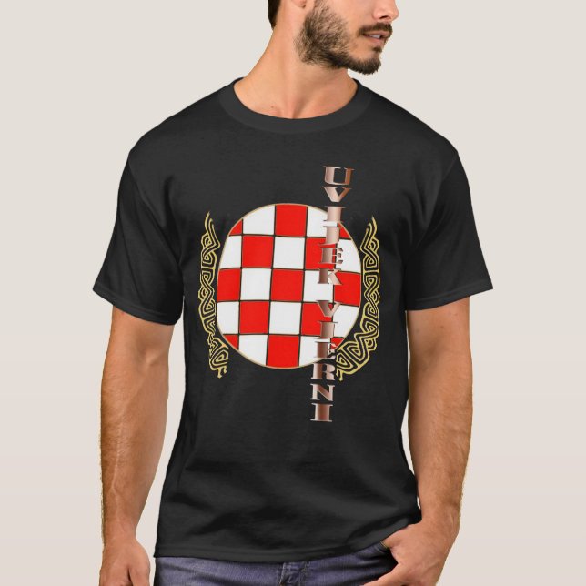 uvijek vjerni sahovnica pleter hrvatska croatia T-Shirt (Front)