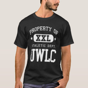 UWLC XXL Athletic School Property Funny T-Shirt