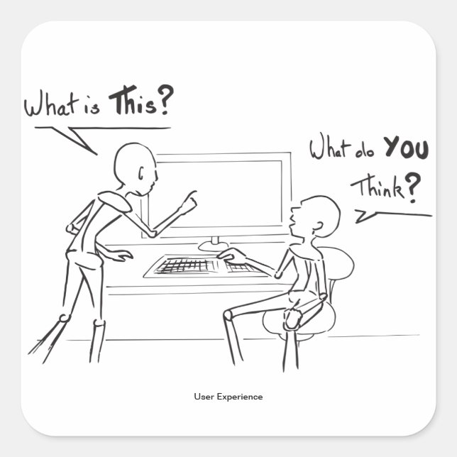 UX - What do you Think - user experience design Square Sticker (Front)