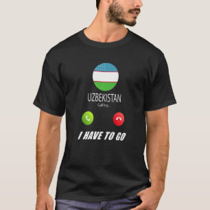 Uzbekistan Flag Souvenir Uzbekistan Is Calling Is T-Shirt