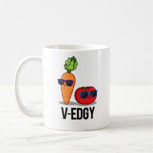 V-Edgy Funny Veggie Pun Coffee Mug