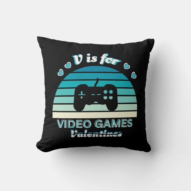 V for Video Games Not Valentines - Funny Retro Col Cushion (Front)