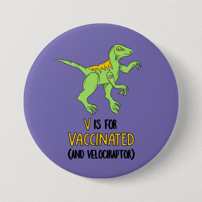 V is for Vaccinated and Velociraptor 7.5 Cm Round Badge (Front)
