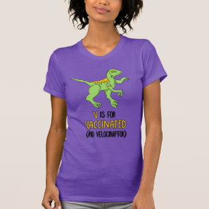 V is for Vaccinated and Velociraptor T-Shirt