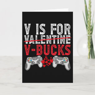 V Is For Valentine V-bucks Funny Video Games Card